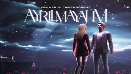 Esma Er & Tamer Gürsoy - Ayrılmayalım